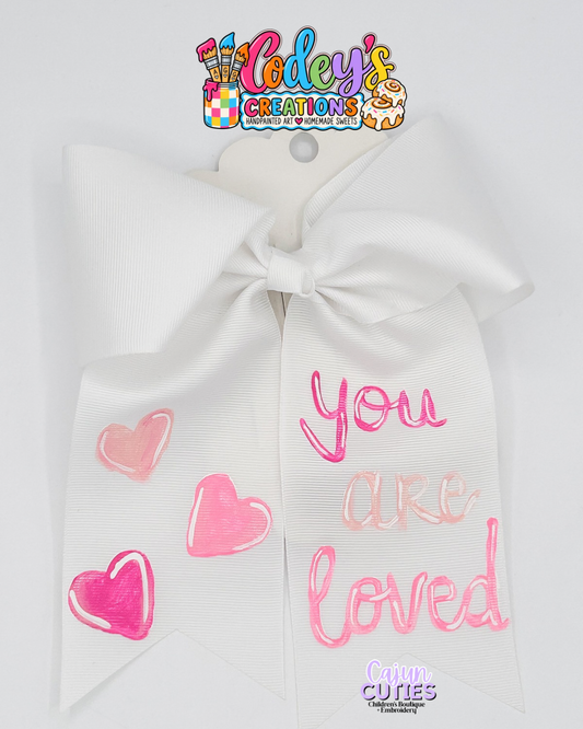 You are loved hand painted bow